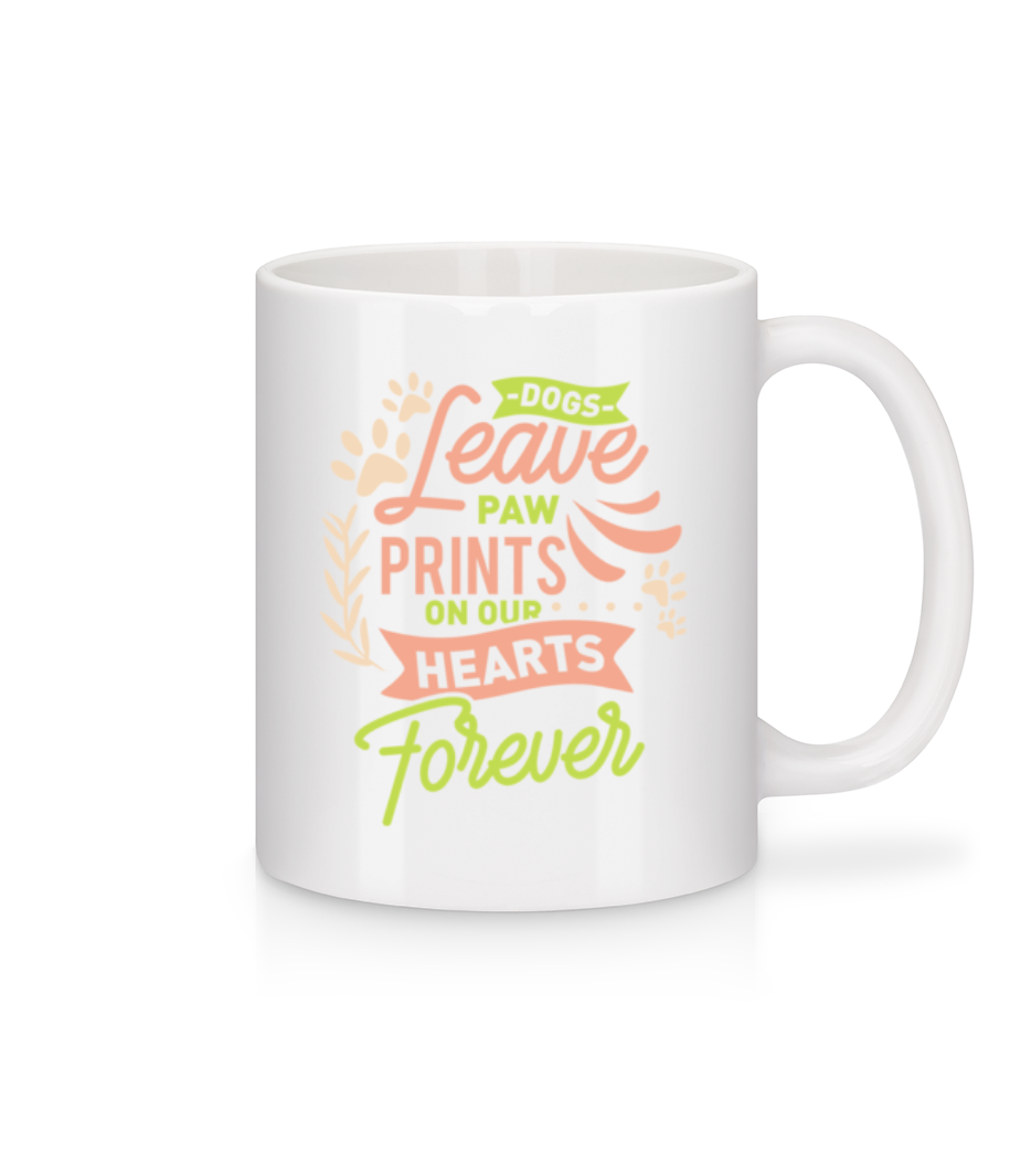 Dogs Leave Paw Prints On Our Hearts · Mug en céramique blanc