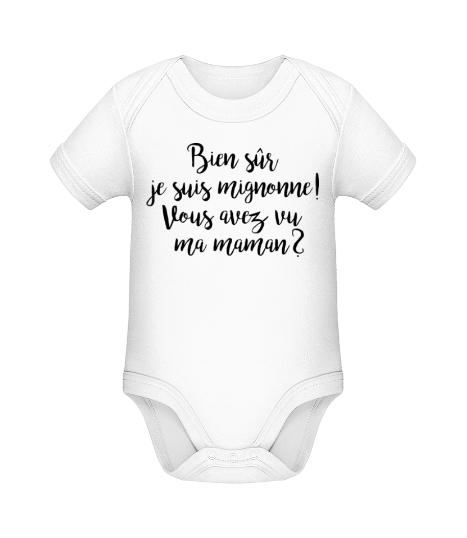 Bien Sûr Je Suis Mignonne! Maman · Body manches courtes bio