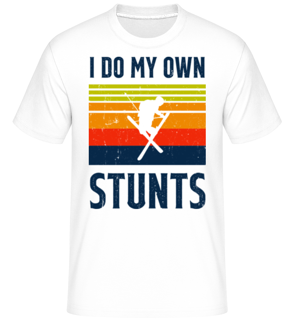 I Do My Own Stunts ·  T-Shirt Shirtinator homme