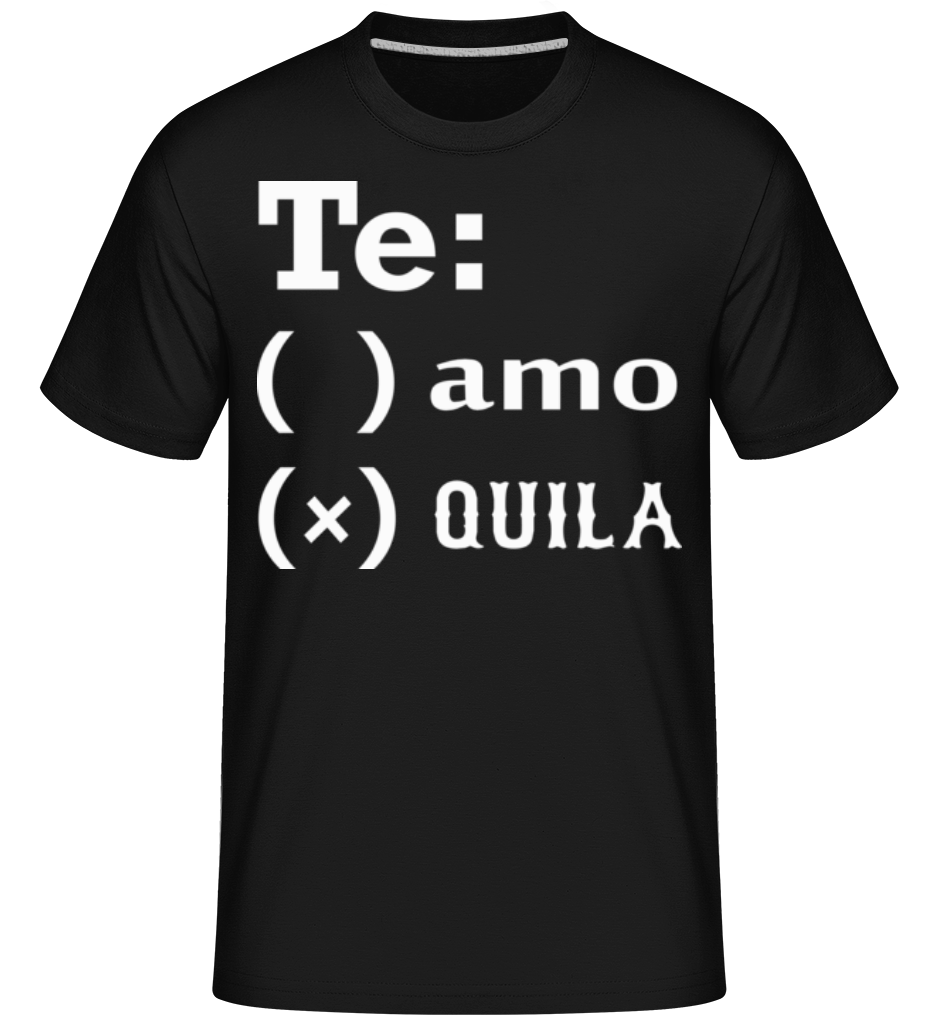 Te Amo Tequila ·  T-Shirt Shirtinator homme