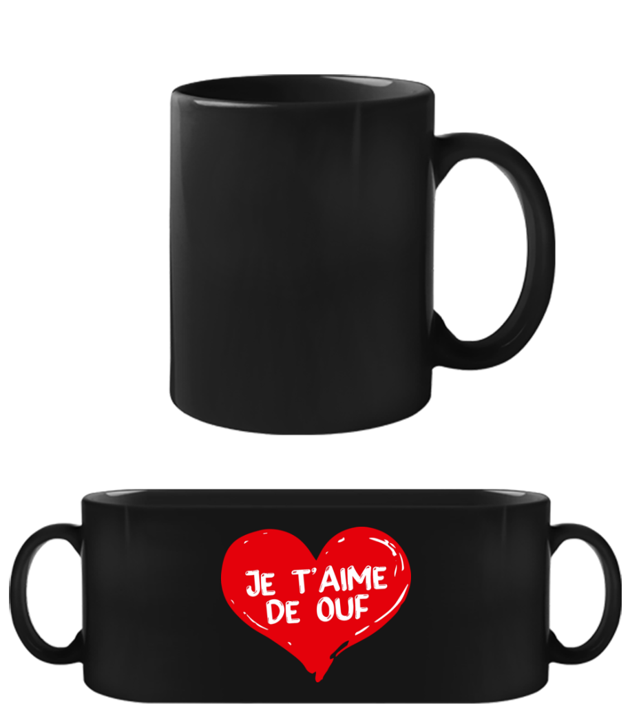 Je T’aime De Ouf Saint Valentin Amour - Tasse Noire - Noir - Devant
