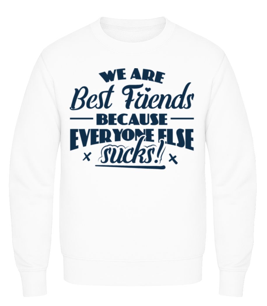 We Are Best Friends · Sweatshirt Homme