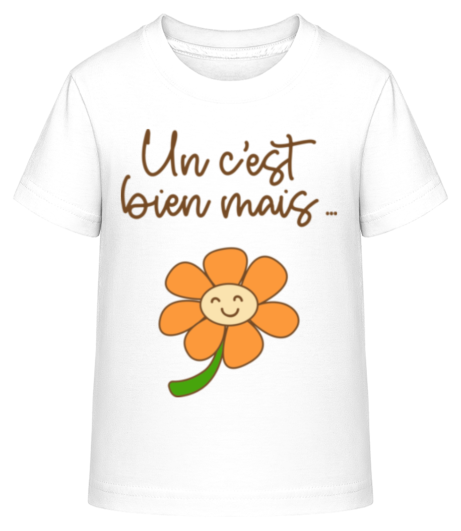 Un C’est Bien Mais · T-shirt shirtinator Enfant