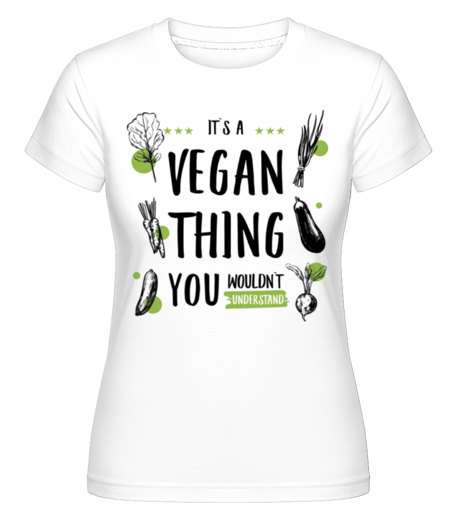 It's A Vegan Thing ·  T-shirt Shirtinator femme