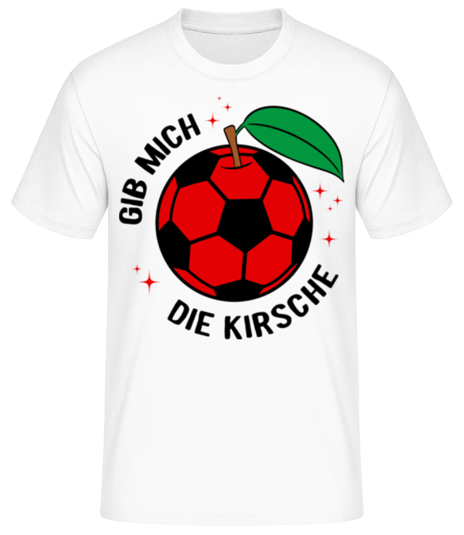 Gib Mich Die Kirsche · Männer Basic T-Shirt