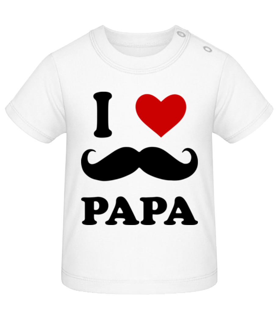 I Love Papa · T-shirt Bio Bébé