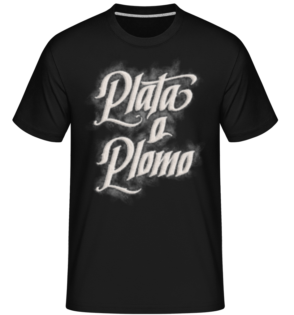 Plata O Plomo ·  T-Shirt Shirtinator homme