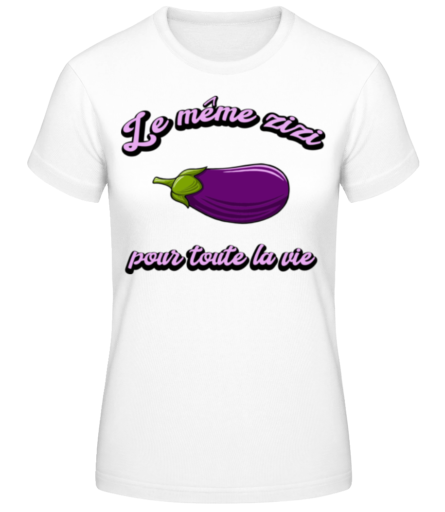 Le Même Zizi · T-shirt standard Femme