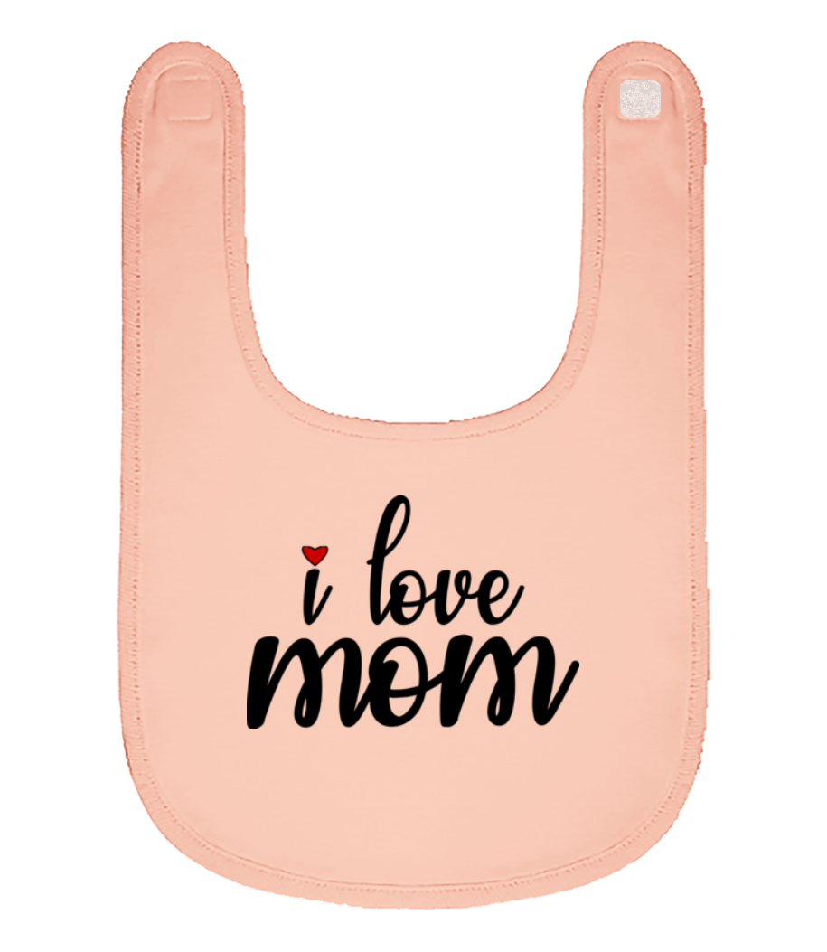 I Love Mom · Bavoir Bébé bio