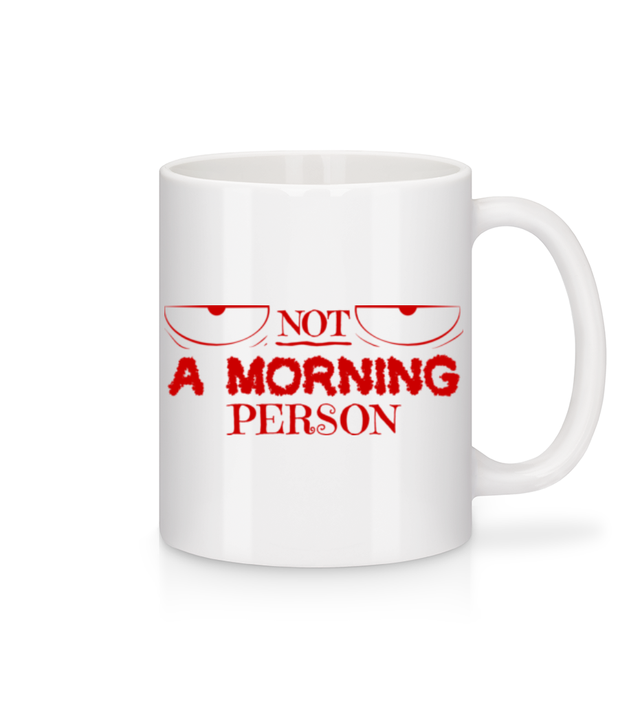 Not A Morning Person · Mug en céramique blanc