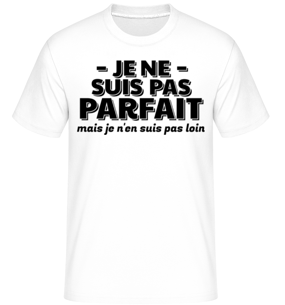 Aperçu: Je Ne Suis Pas Parfait -  T-Shirt Shirtinator homme - Blanc - Devant