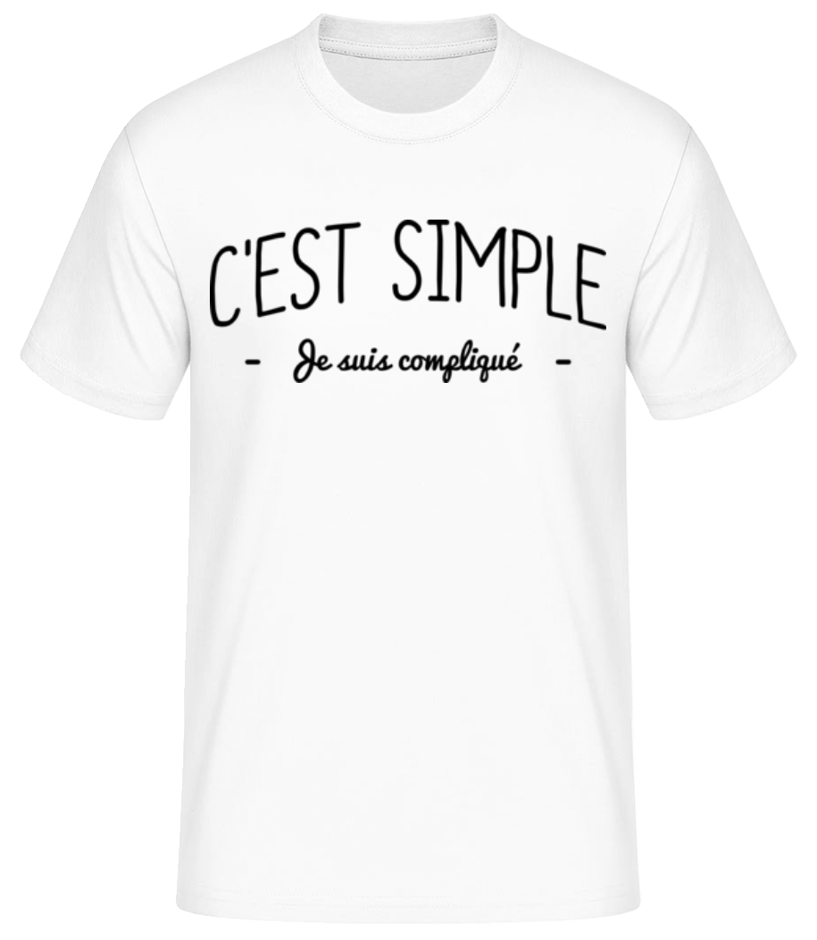 C'est Simple, Je Suis Compliqué · T-shirt standard Homme