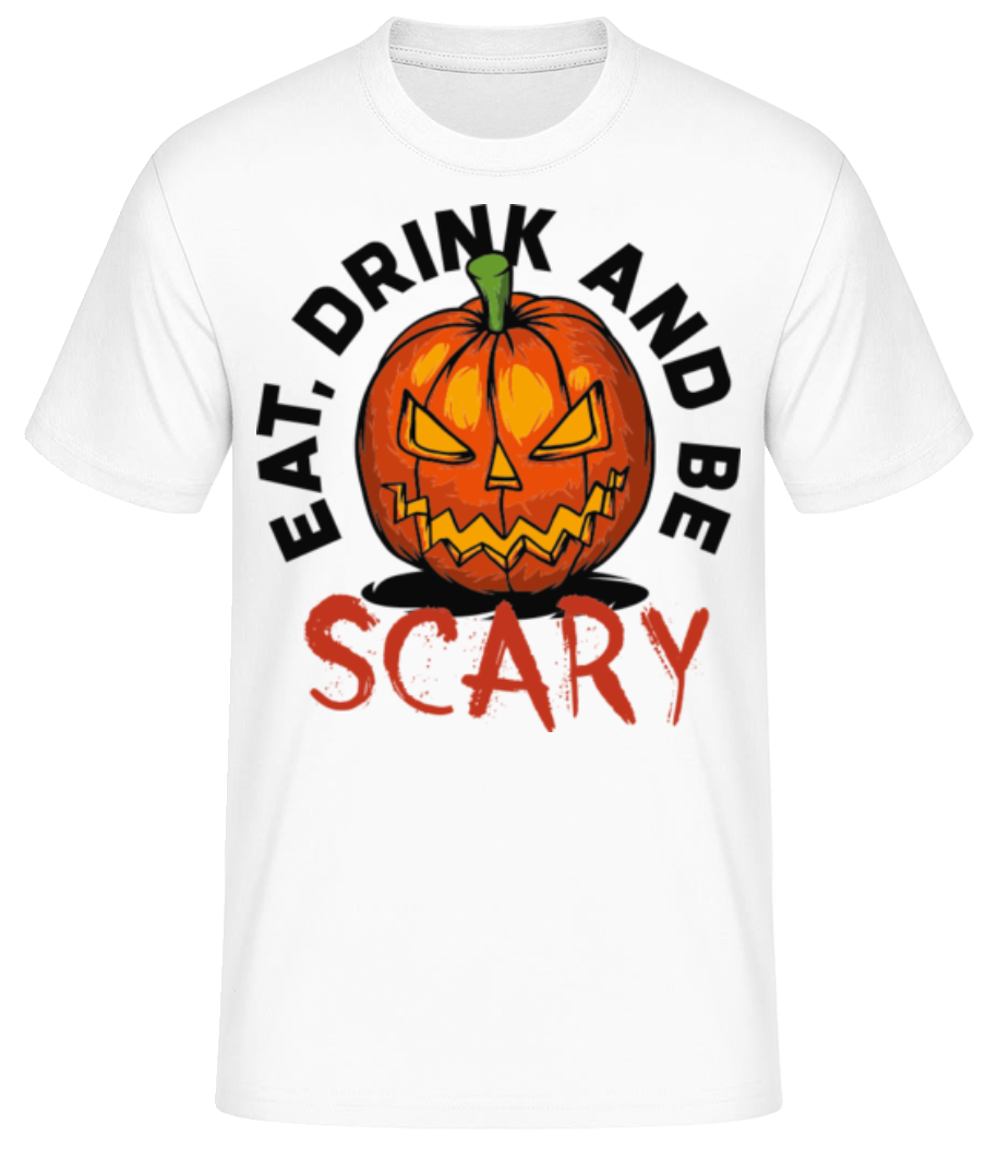 Eat Drink And Be Scary · T-shirt standard Homme