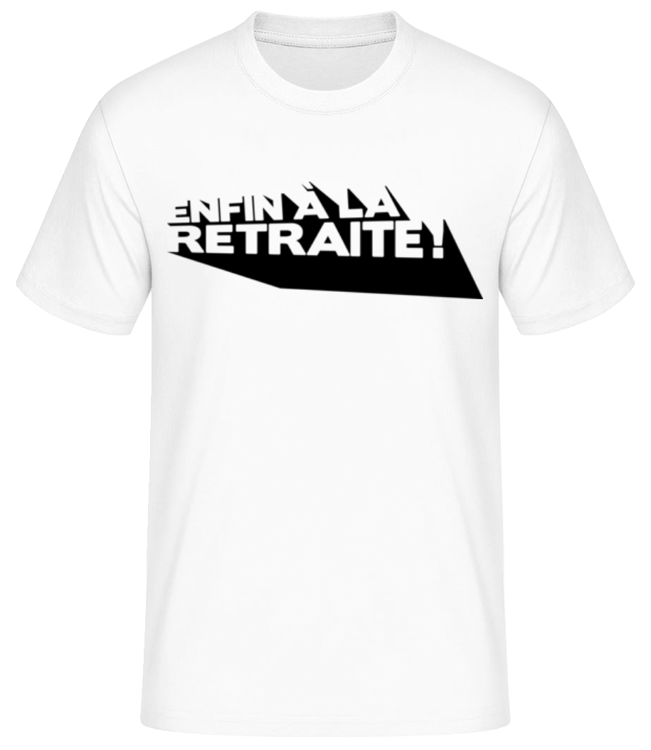 Enfin À La Retraite! · T-shirt standard Homme