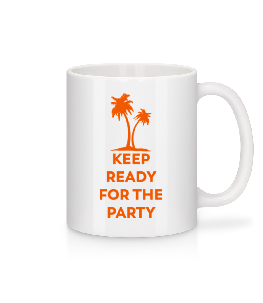 Keep Ready For The Party · Mug en céramique blanc