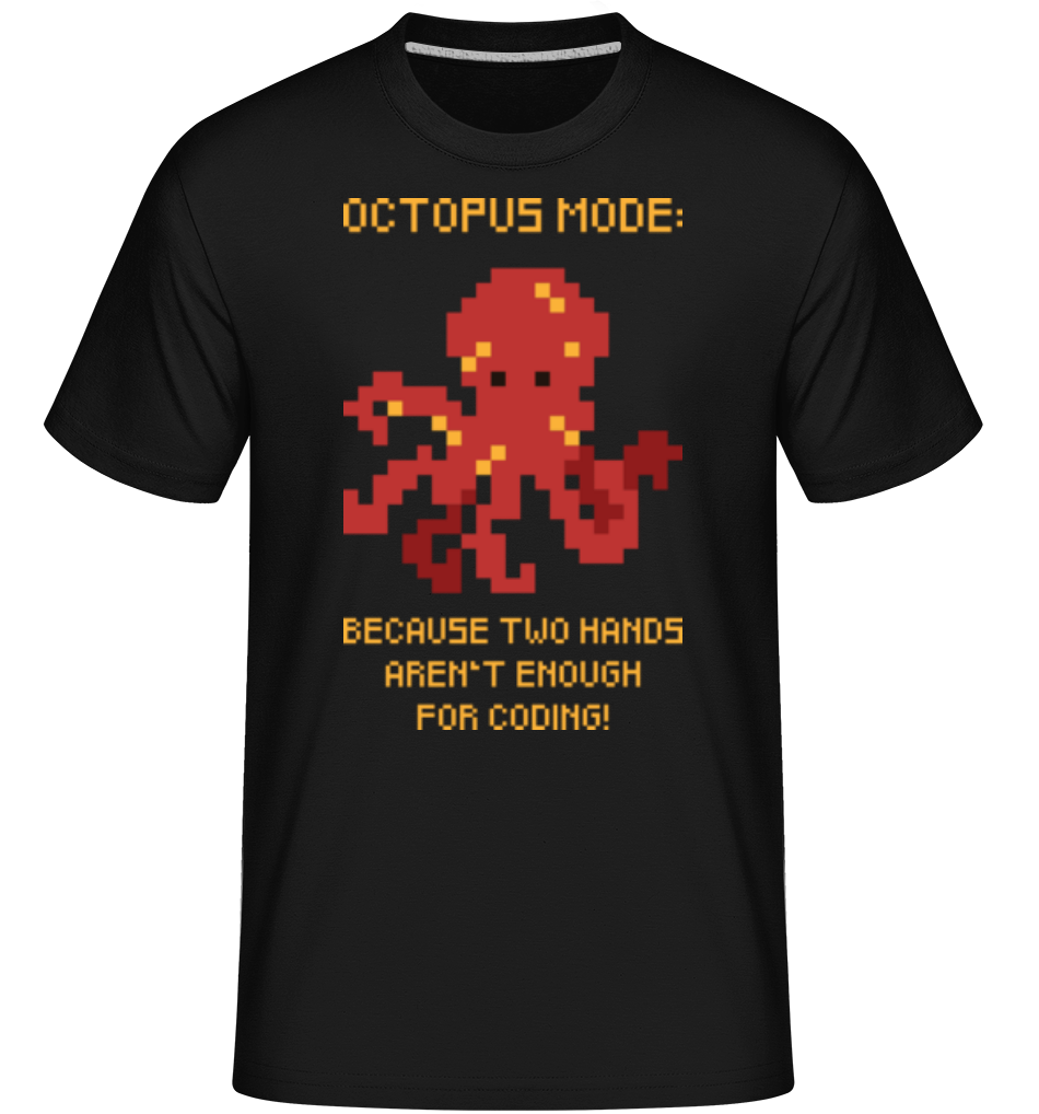 Octopus Mode For Coding ·  T-Shirt Shirtinator homme