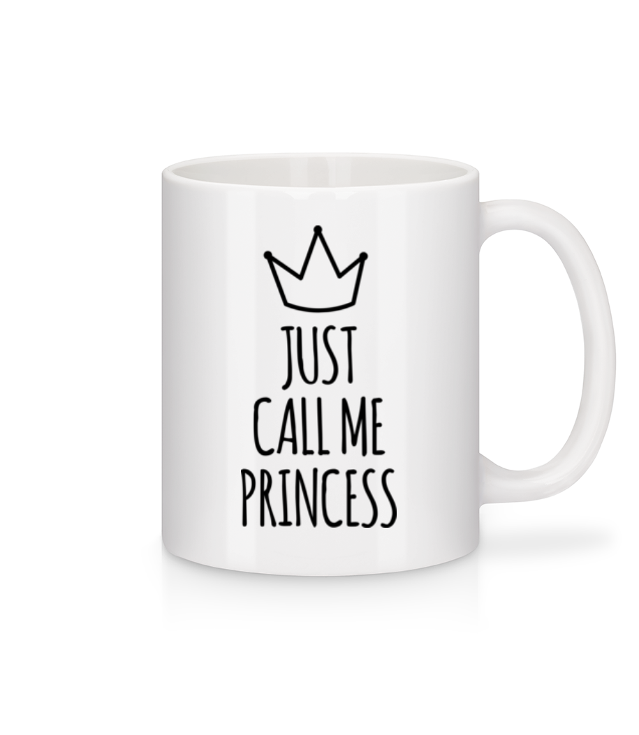 Just Call Me Princess · Mug en céramique blanc