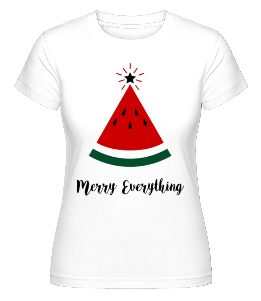 Merry Everything Christmas ·  T-shirt Shirtinator femme