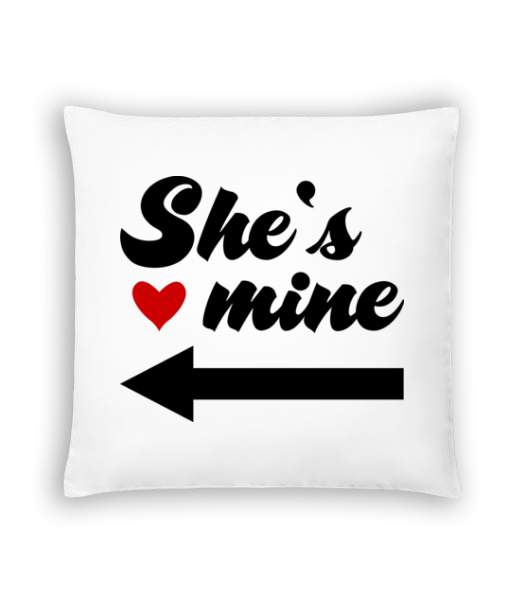 She Is Mine · Coussin