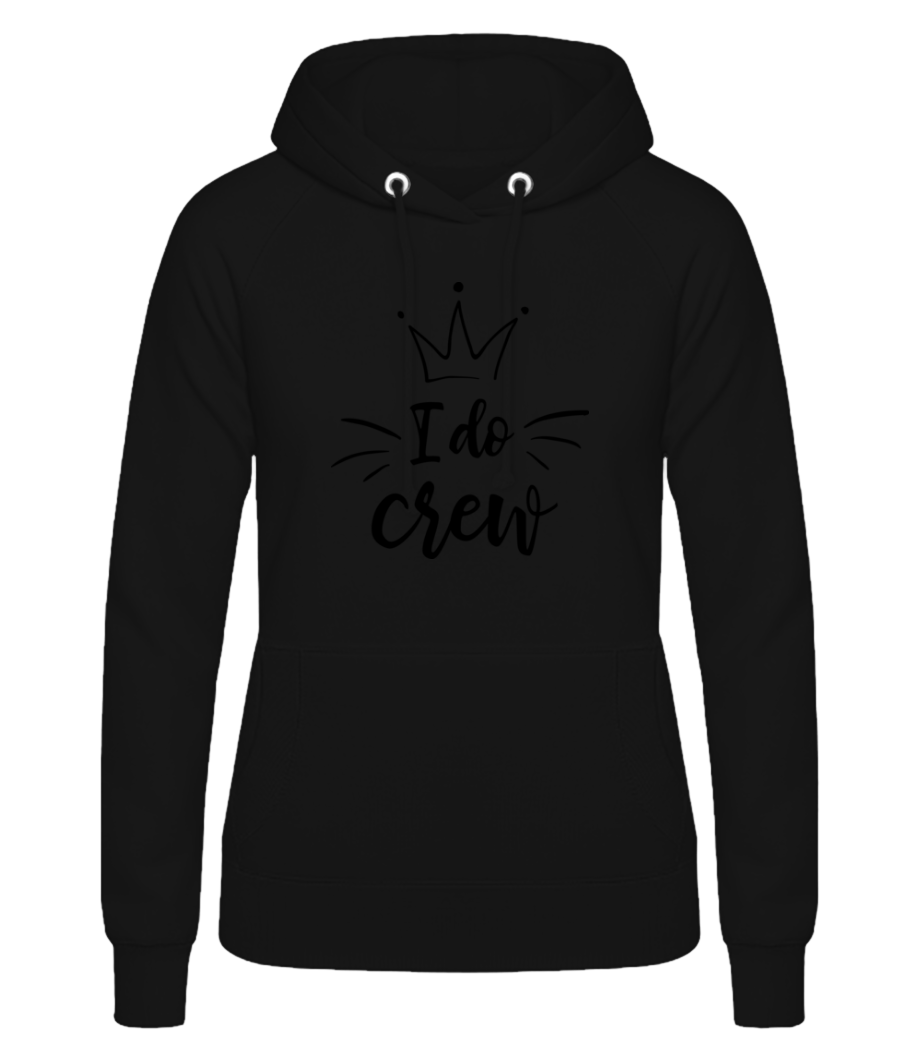 I Do Crew · Frauen Basic Hoodie