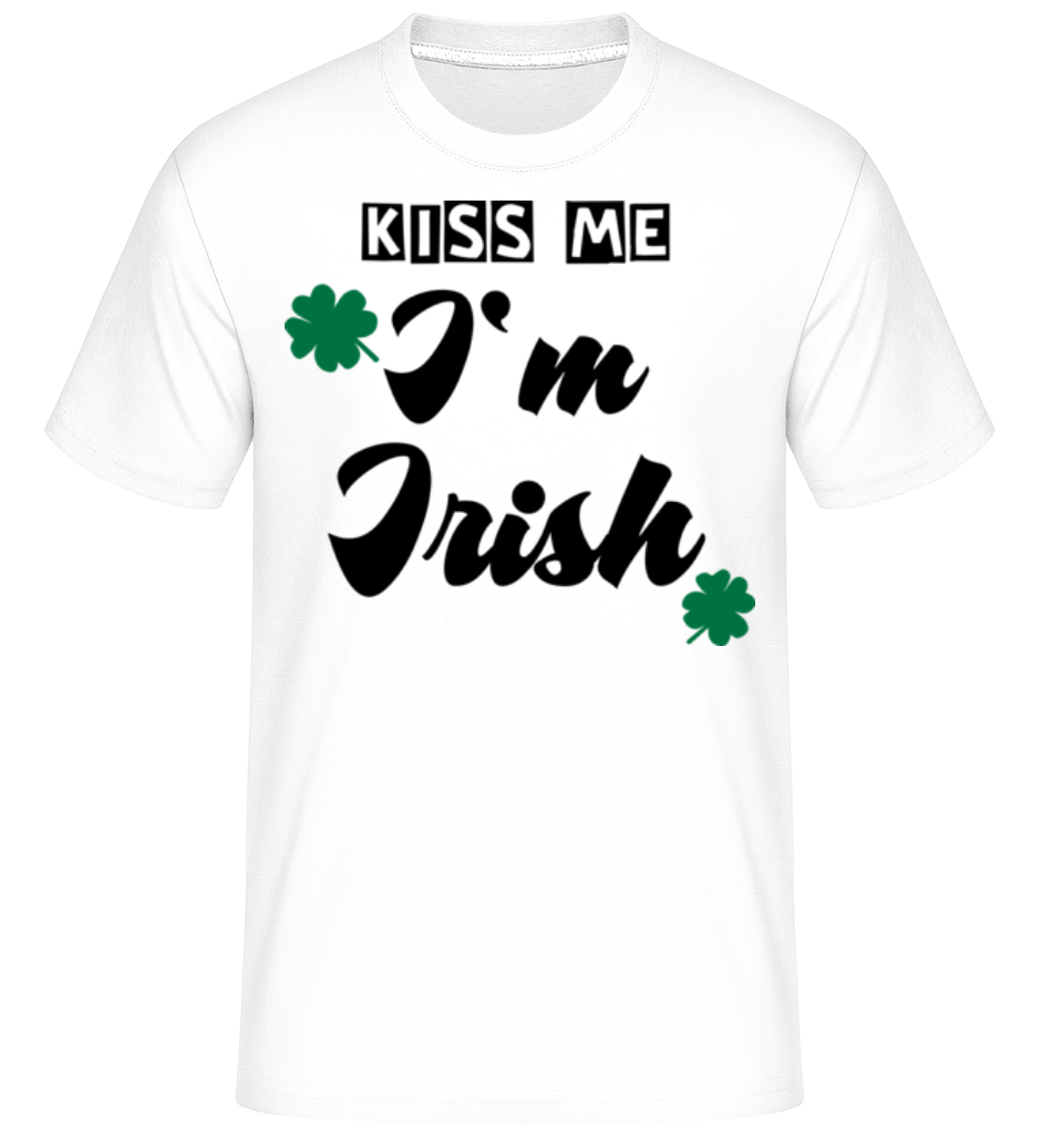 Aperçu: Kiss Me I'm Irish -  T-Shirt Shirtinator homme - Blanc - Devant