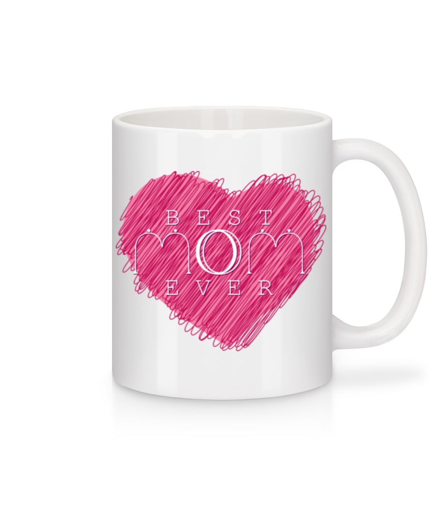 Best Mom Ever · Mug en céramique blanc
