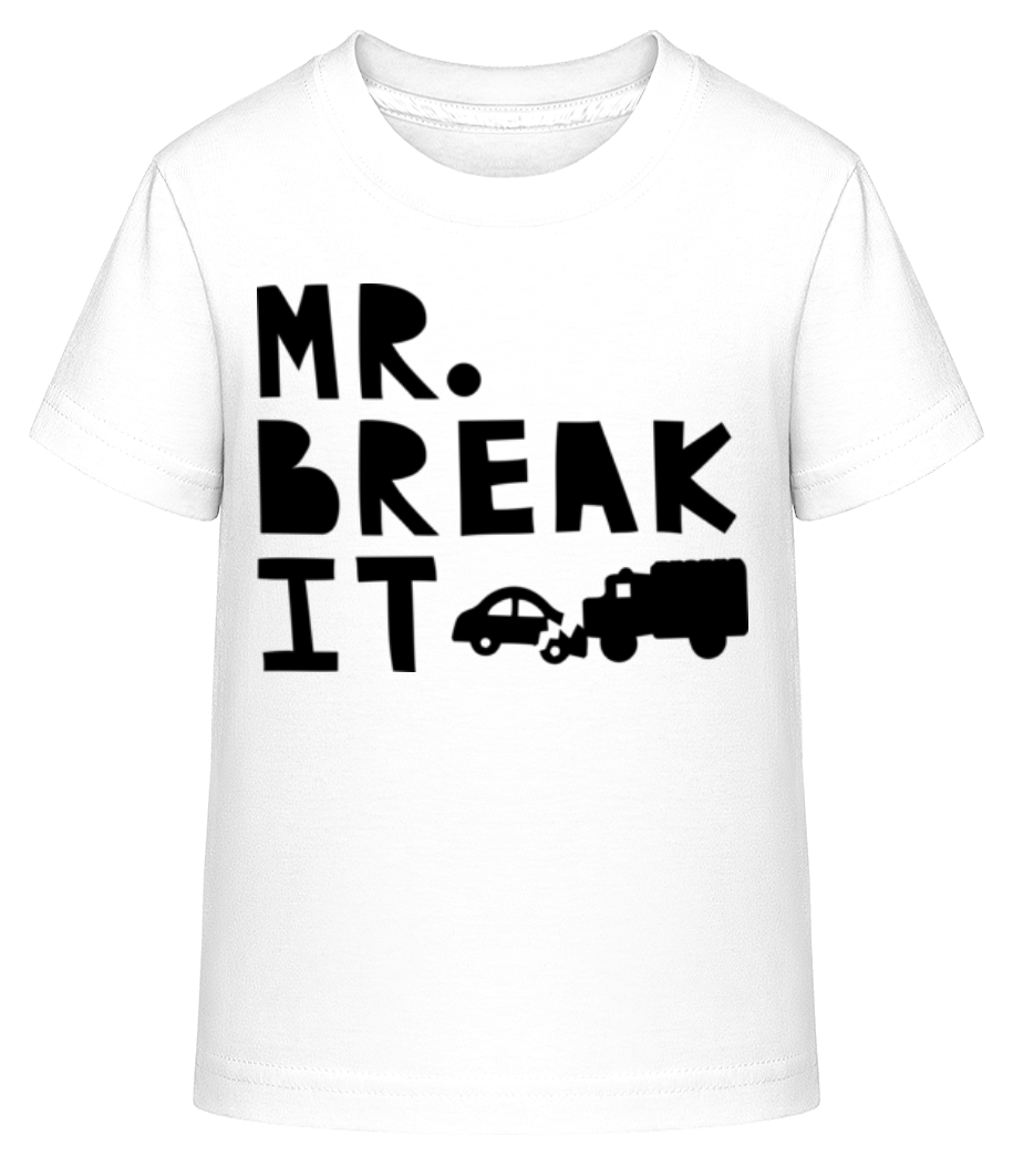 Mr Break It · T-shirt shirtinator Enfant