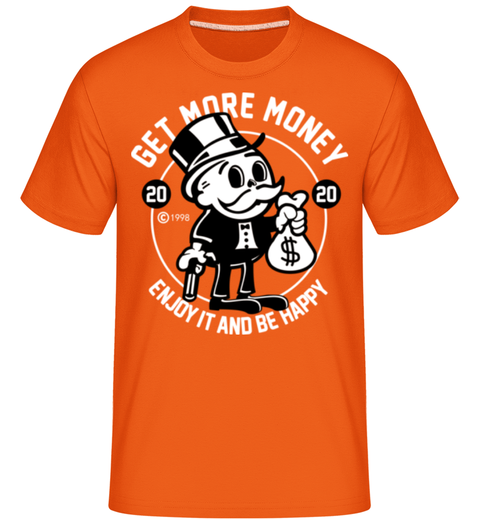 Get Money -  T-Shirt Shirtinator homme - Orange - Devant