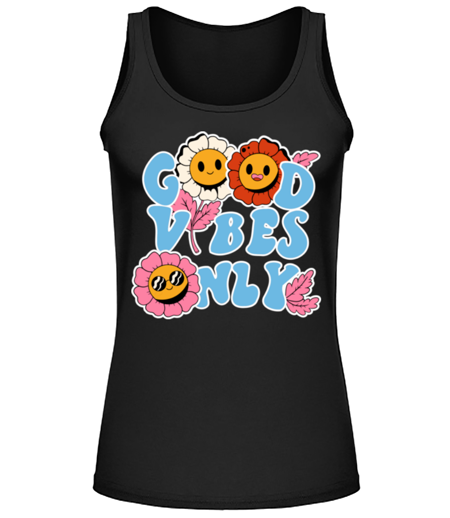 Good Vibes Only · Frauen Tank Top