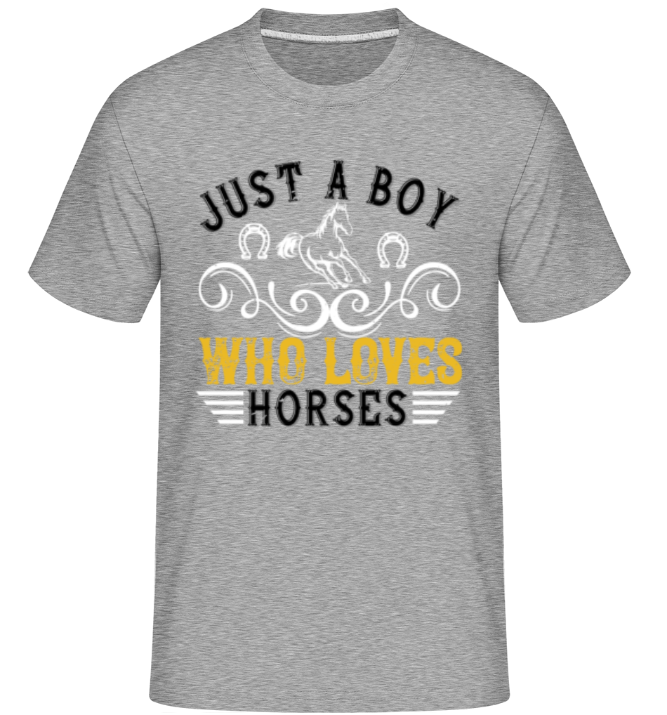 Just A Boy Who Loves Horses ·  T-Shirt Shirtinator homme