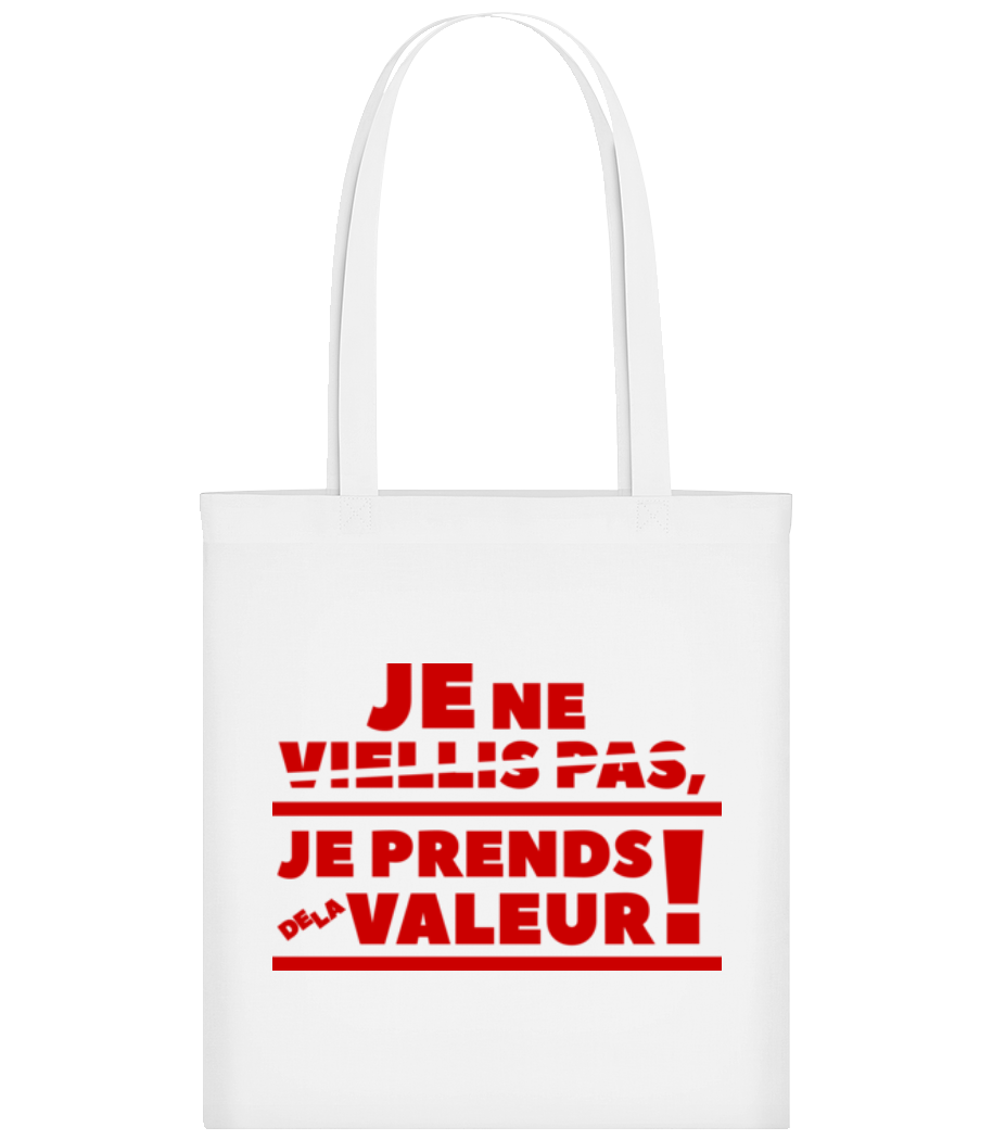 Je Prends De La Valeur! · Tote Bag