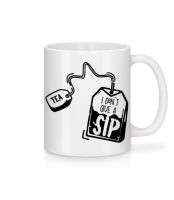 I Don`t Give A Sip - Mug - White - Front I Don`t Give A Sip - Mug - White - Front