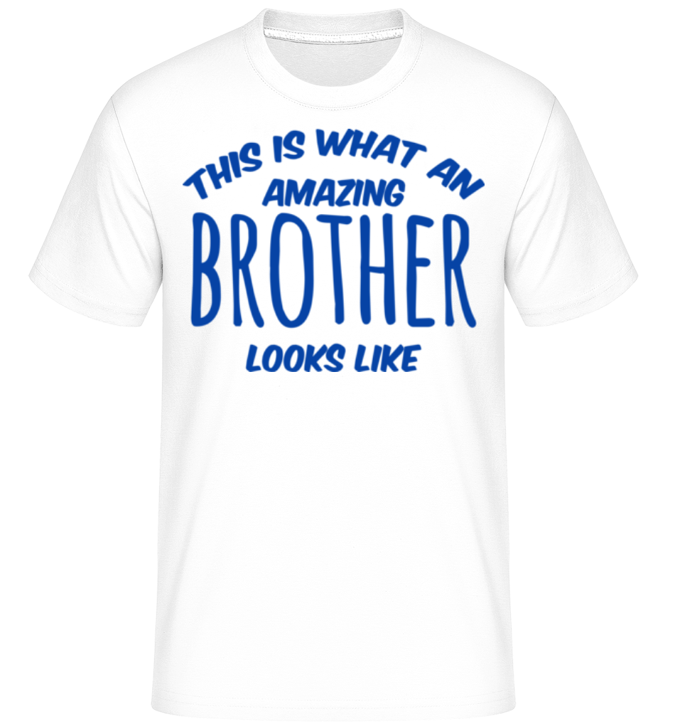 Amazing Brother Looks Like ·  T-Shirt Shirtinator homme