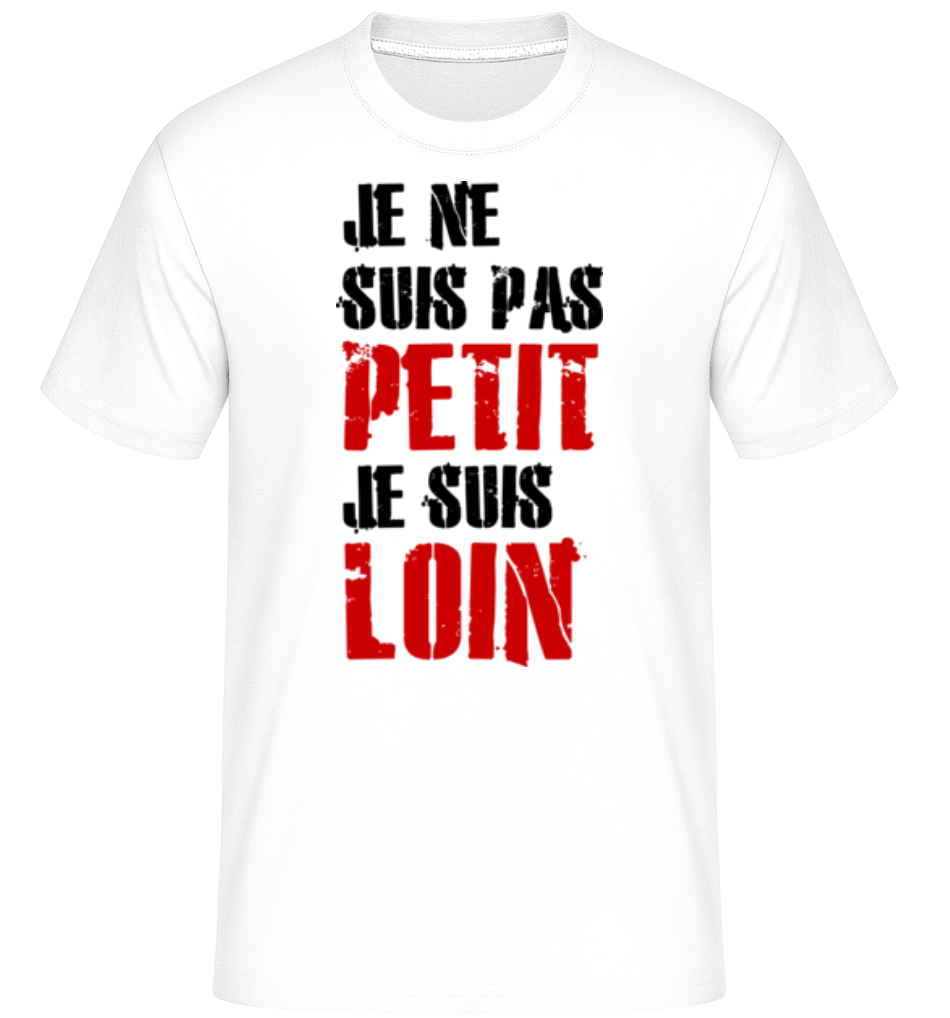 Je Ne Suis Pas Petit ·  T-Shirt Shirtinator homme