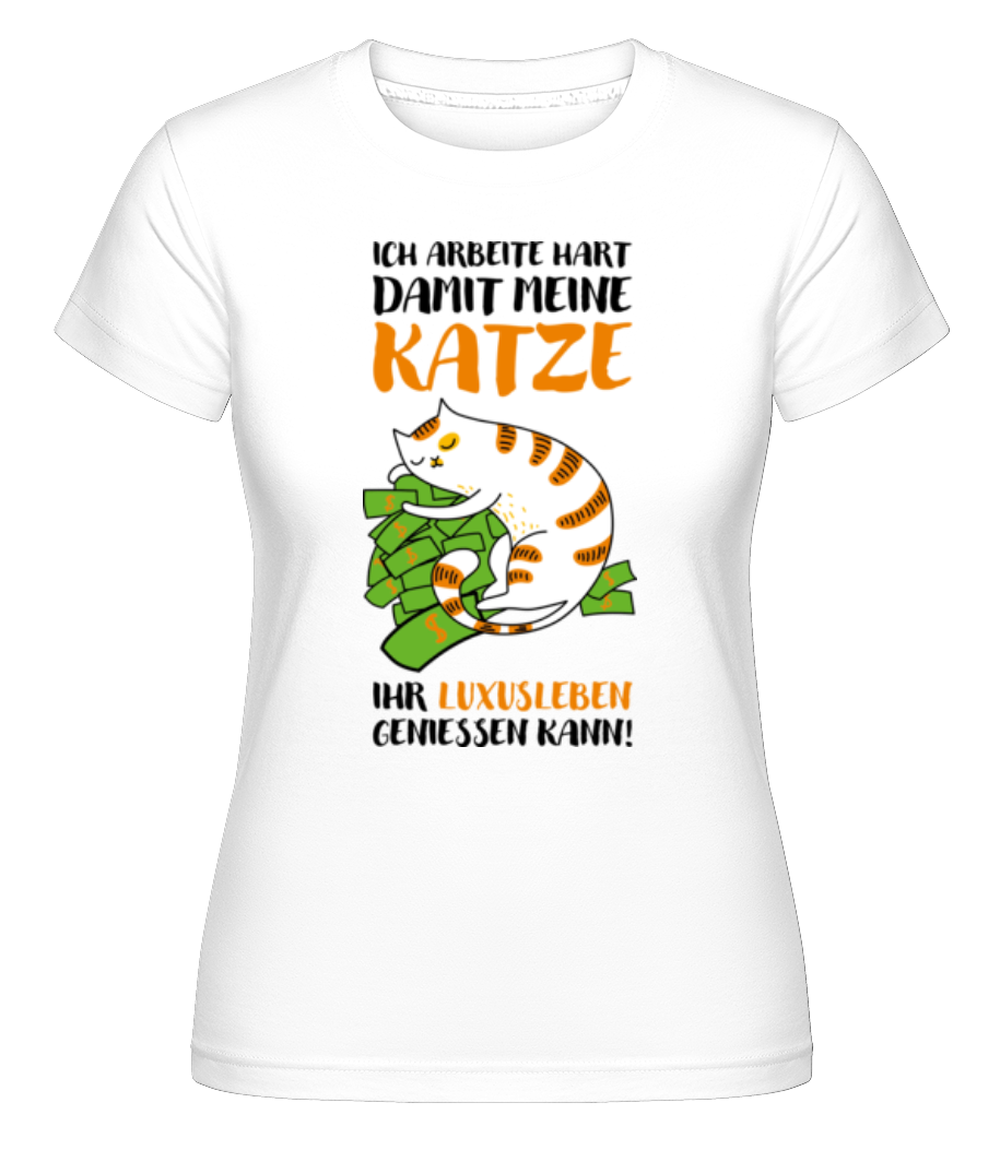 Arbeite Hart Katze Geniessen kann · Shirtinator Frauen T-Shirt