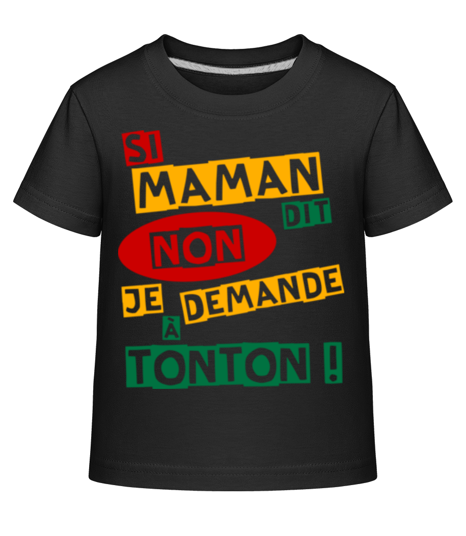 Je Demande À Tonton · T-shirt shirtinator Enfant