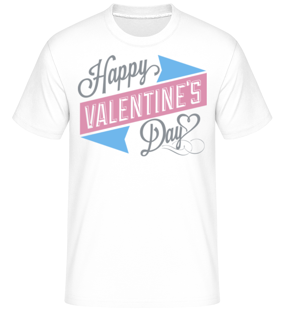 Happy Valentine's Day ·  T-Shirt Shirtinator homme