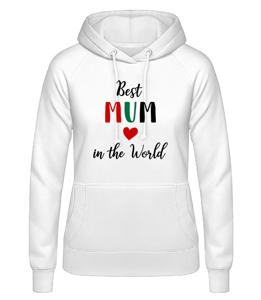 Best Mum In The World · Sweat à capuche basique pour femme