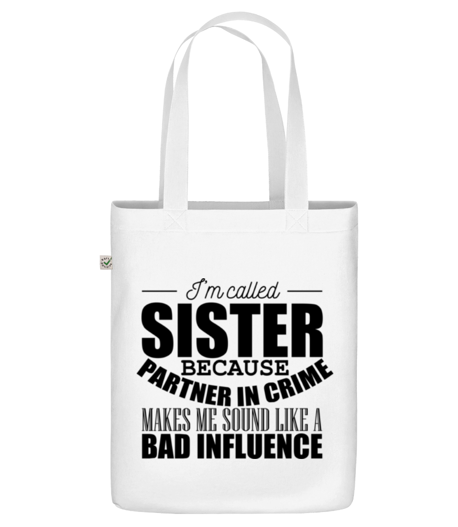 Sister But Partner In Crime · Sac en toile bio