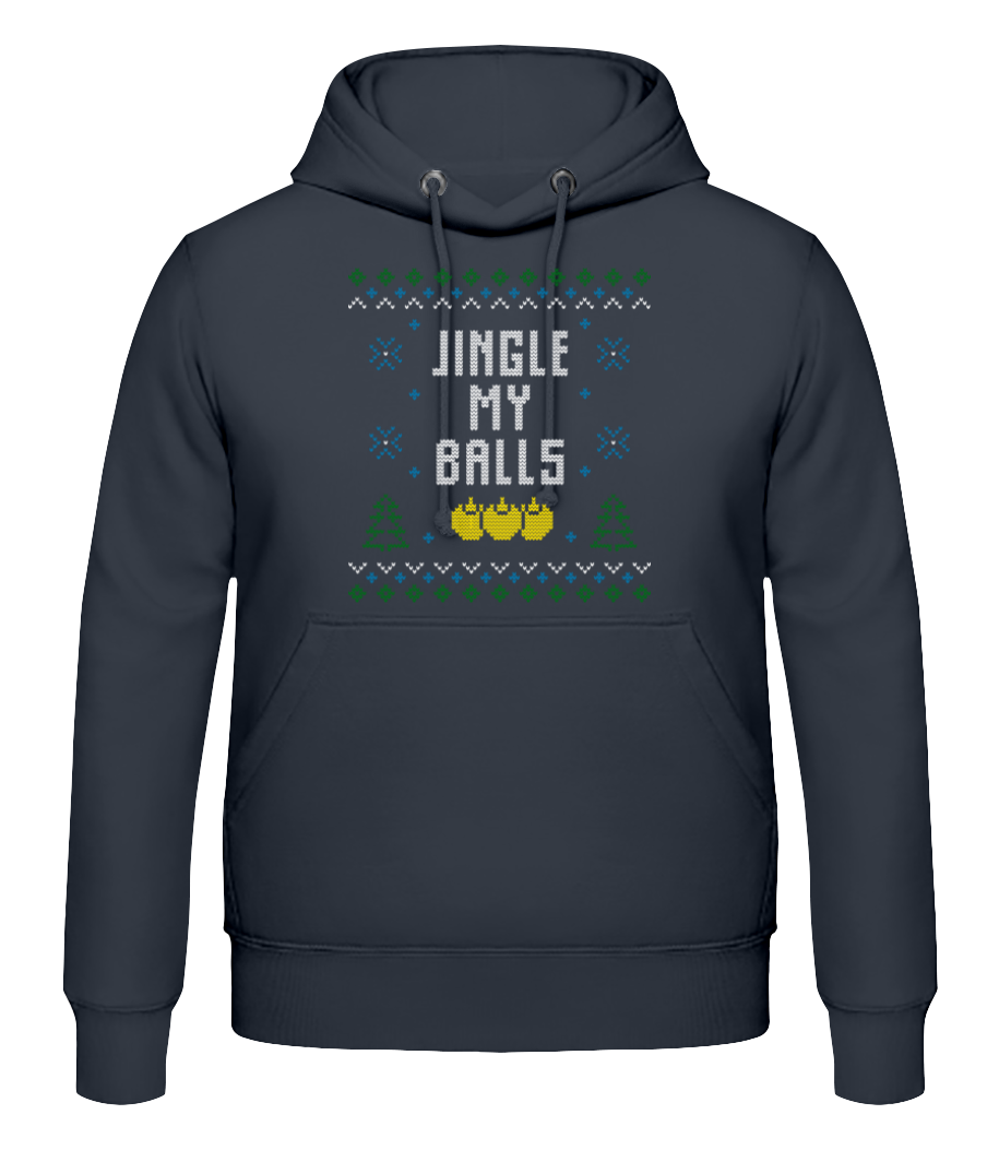Jingle My Balls · Sweat à capuche Homme