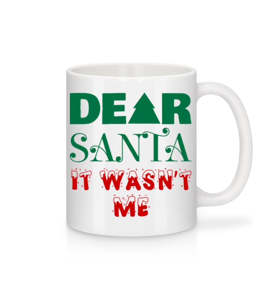 Dear Santa It Wasn't Me · Mug en céramique blanc