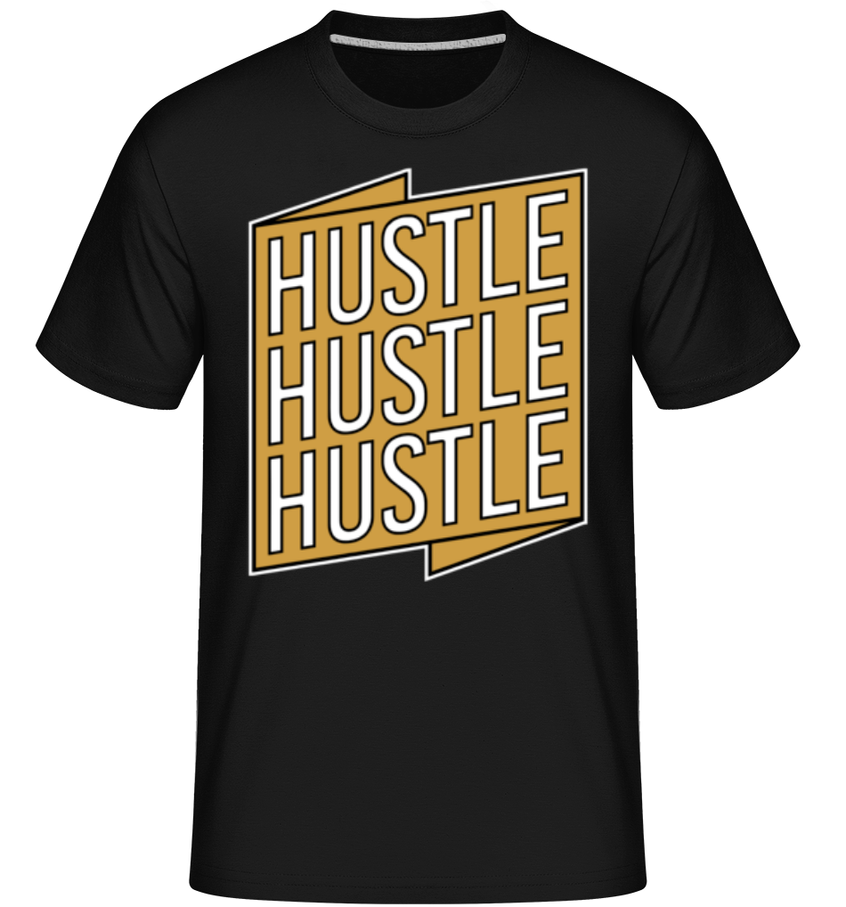 Hustel Hustle Hustle ·  T-Shirt Shirtinator homme