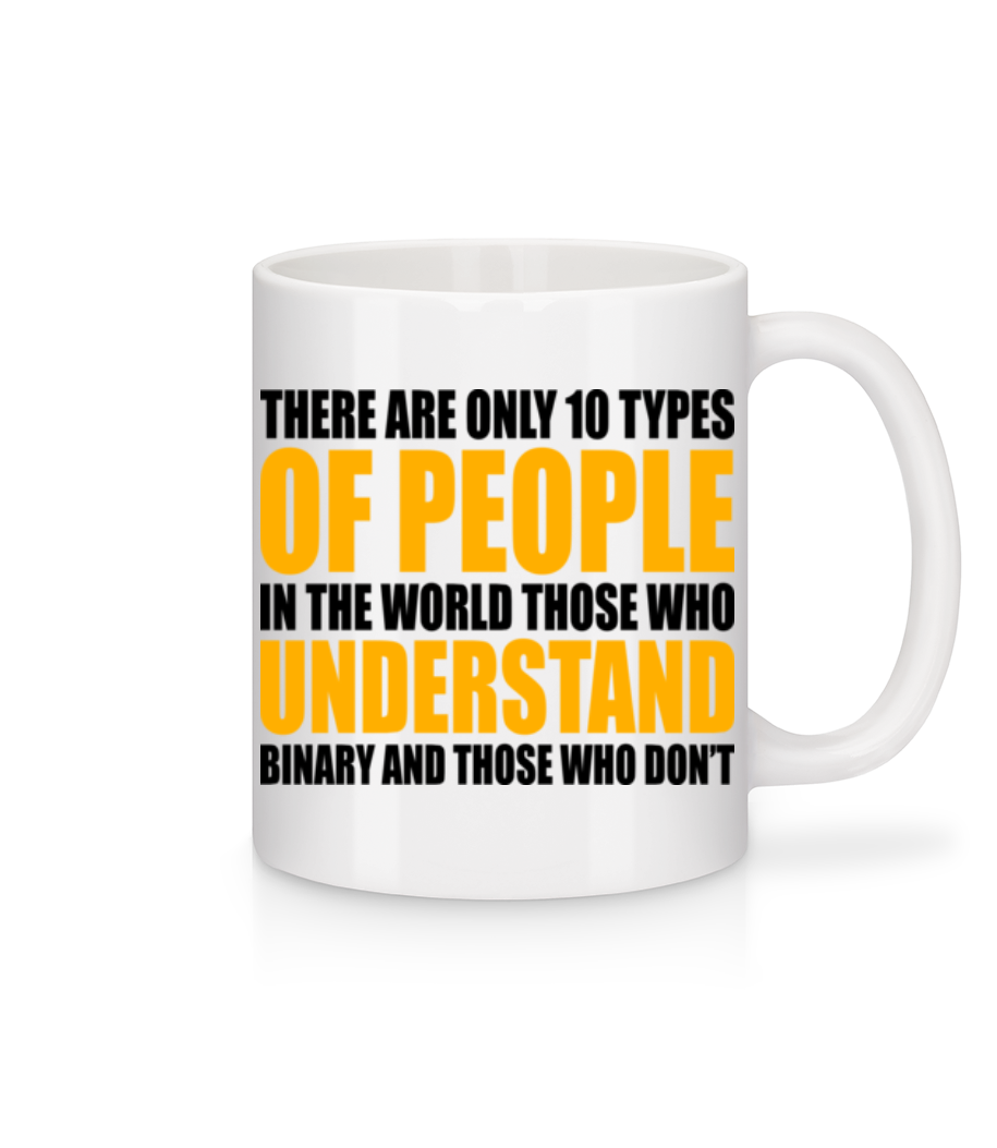 Only 10 Types Of People · Mug en céramique blanc