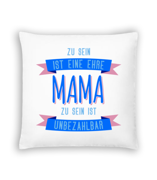 Eine Ehre Mama Zu Sein · Kissen