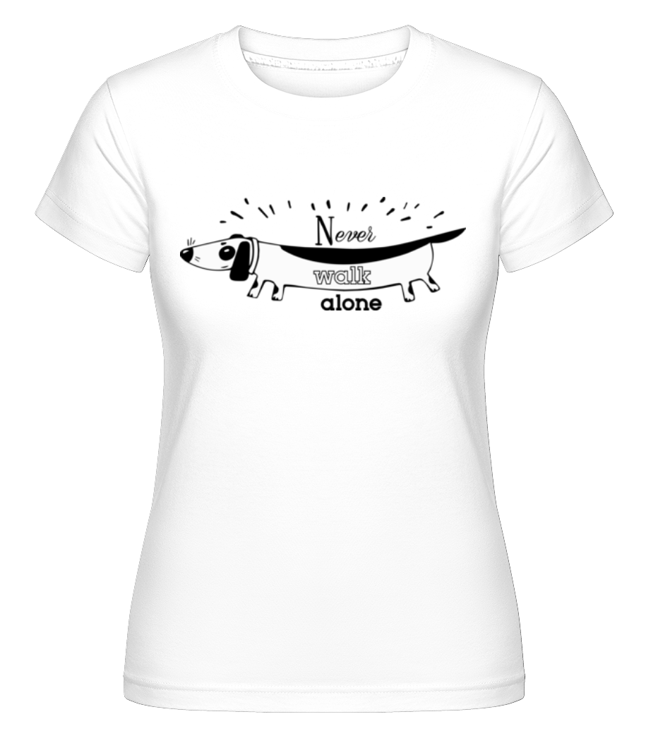 Never Walk Alone Dachshund ·  T-shirt Shirtinator femme