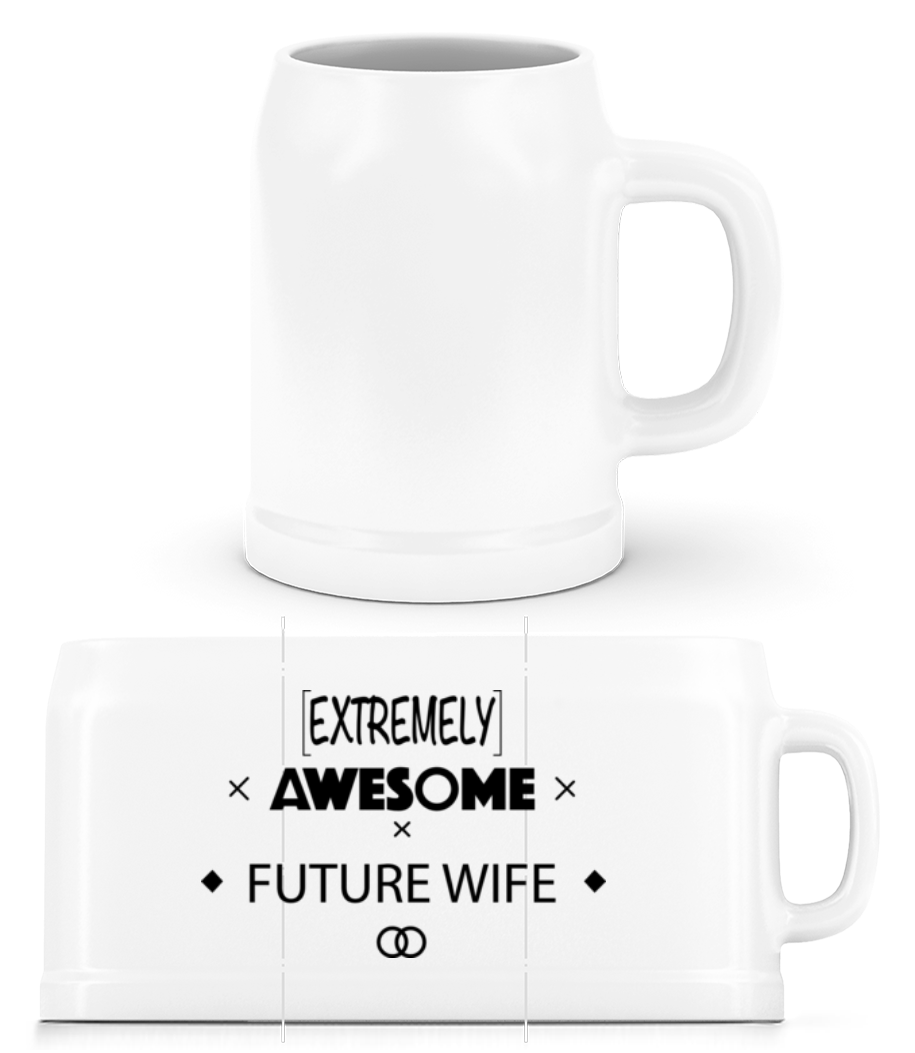 Awesome Future Wife · Chope de bière