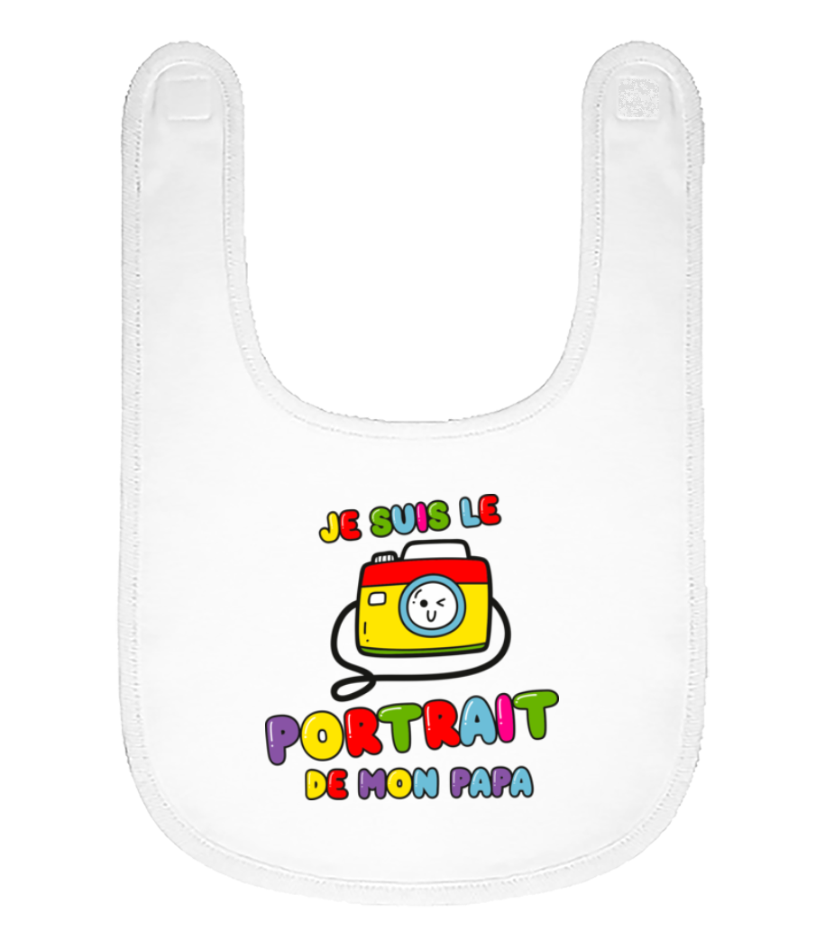 Je Suis LePortrait De Mon Papa · Bavoir Bébé bio
