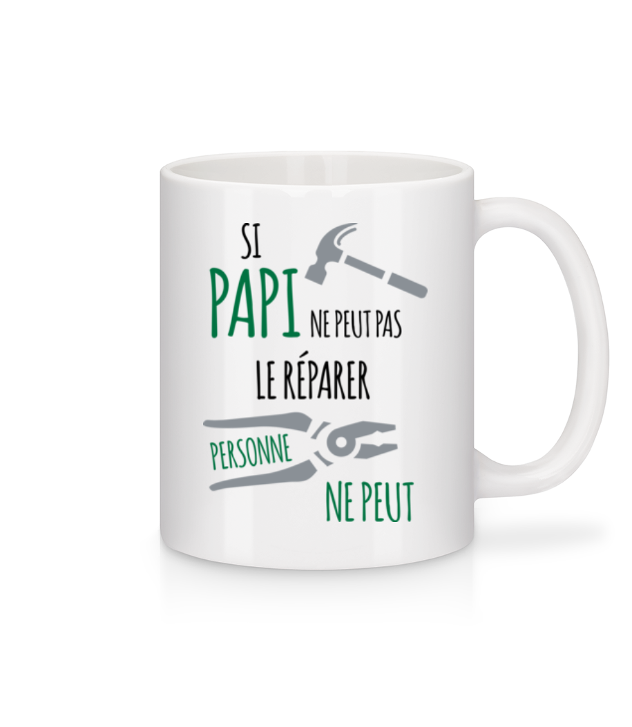 Si Papi Ne Peut Pas Réparer · Mug en céramique blanc