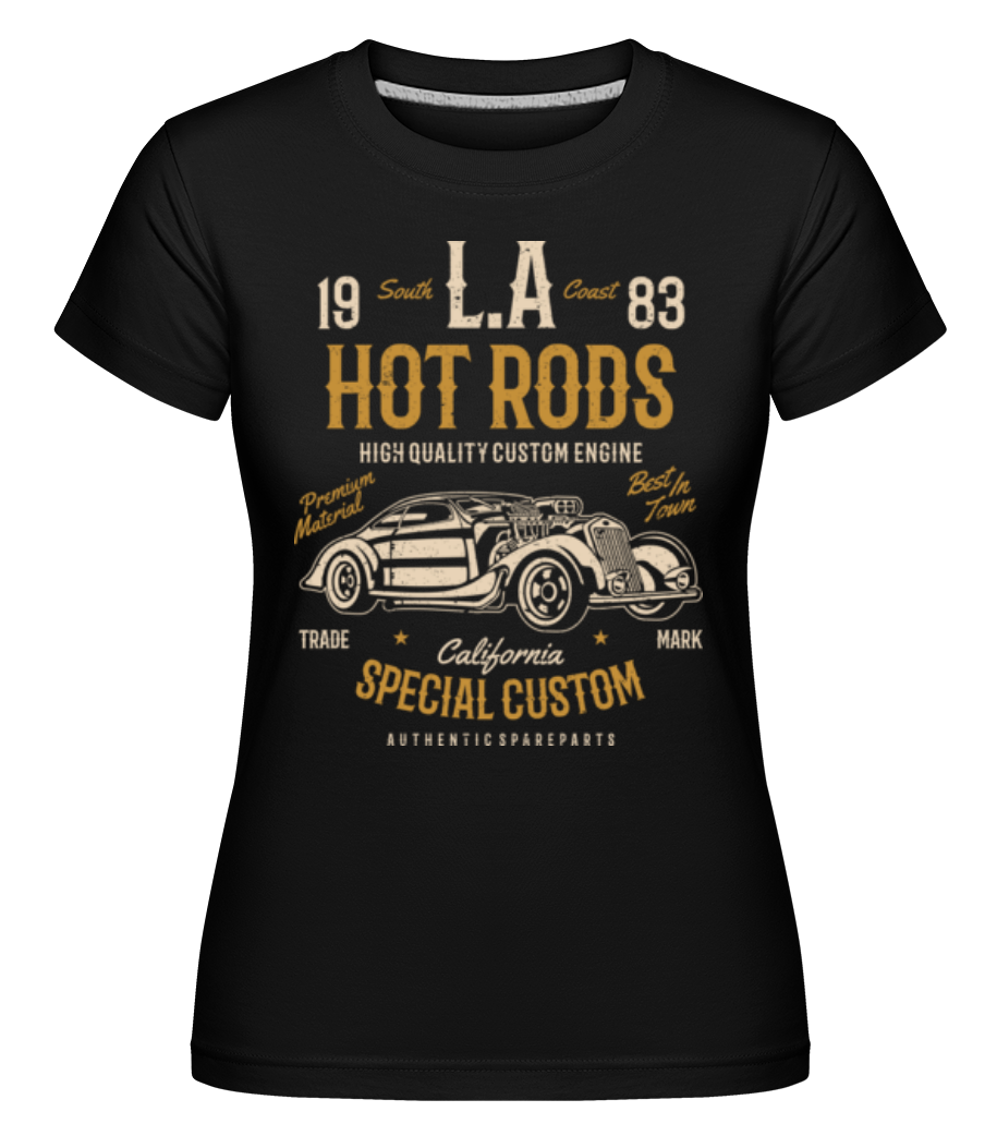 LA Hot Rods ·  T-shirt Shirtinator femme