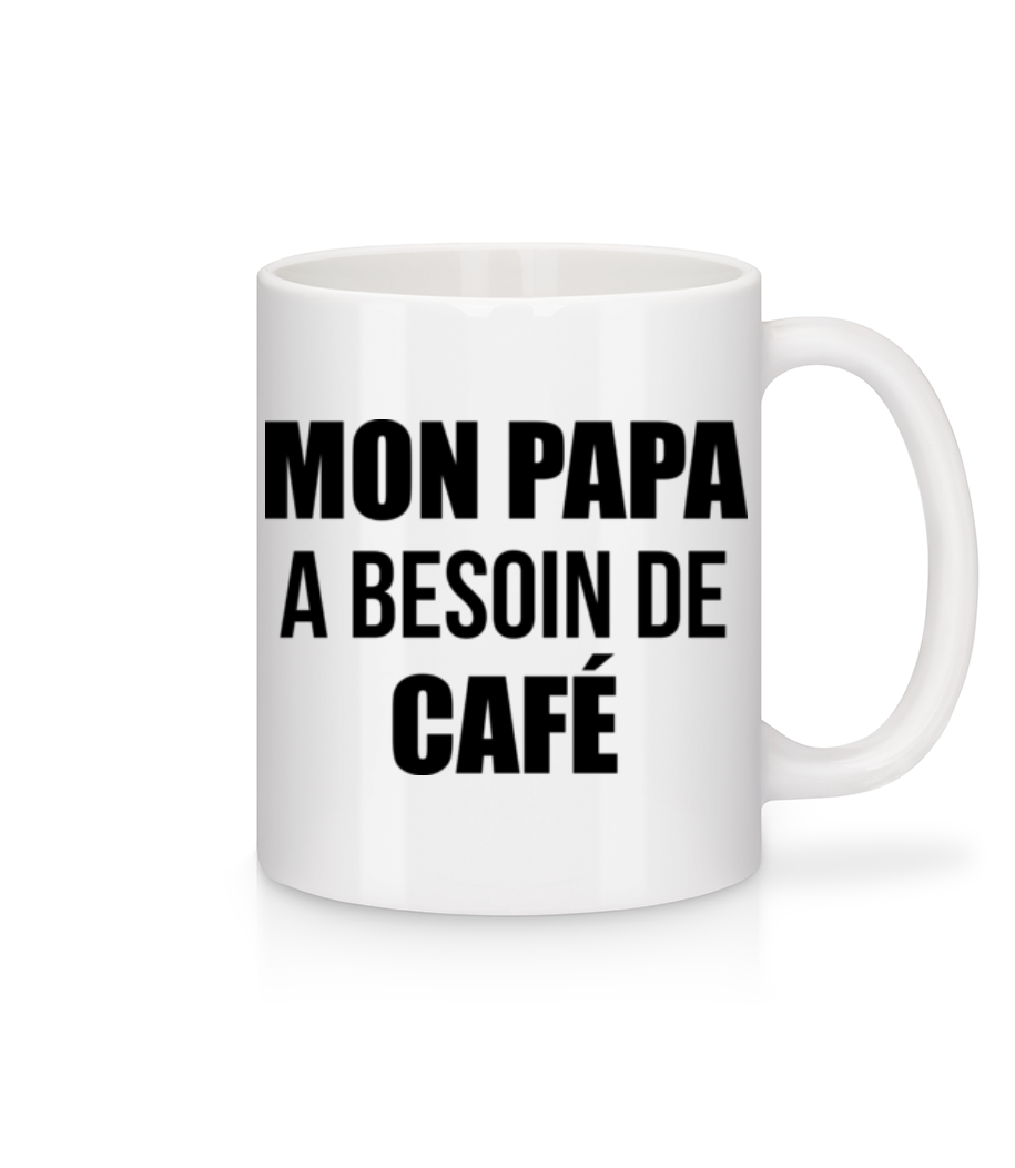 Papa Besoin De Café · Mug en céramique blanc